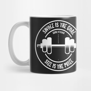 Swole is the Goal, Size is the prize Mug